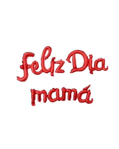Globo Metalizado Feliz Dia Mamá Cursivo Rojo