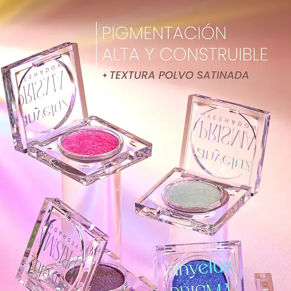 Sombra Satinada Prisma Anyeluz